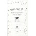 Things That Are Encounters With Plants, Stars and Animals  by Amy Leach