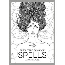 The Little Book of Spells by The Little Book Of  Astrid Carvel