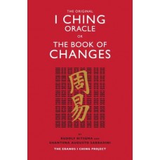 The Original I Ching Oracle or The Book of Changes: The Eranos I Ching Project By Shantena Augusto Sabbadini (Contributor), Rudolf Ritsema (Contributor)